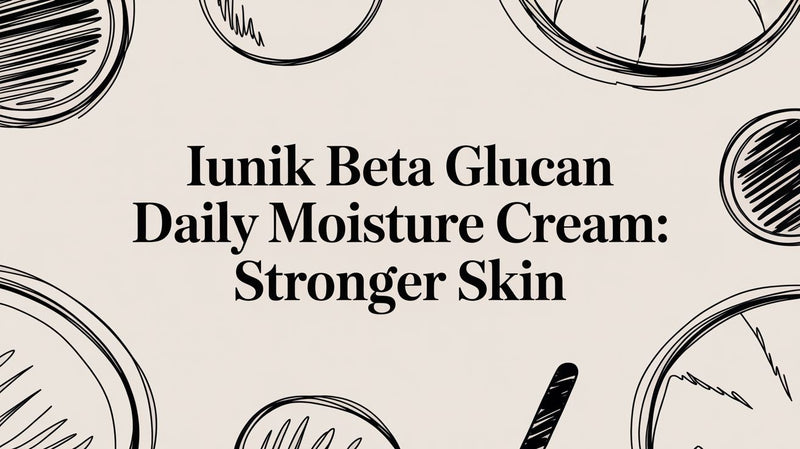 iUNIK Beta Glucan Daily Moisture Cream: Stronger Skin