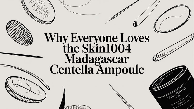 The Ultimate Guide to the Skin1004 Madagascar Centella Ampoule